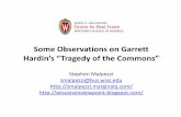 Some Observations on Garrett of the Commons” · Some Observations on Garrett Hardin’s “Tragedy of the Commons ... • Education (especially girls!) • Traffic, ...