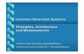 Intrusion Detection Systems Principles, … Detection Systems Principles, Architecture and ... • Motivation for Intrusion Detection • Different Types of ... Denial of Service and