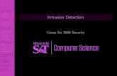 Intrusion Detectiontaylorpat/Courses_files/IntroSecurity/Content/... · Intrusion detection Analysis Anomaly Signature or ... ID techniques Logging alerts Distributed or ... able