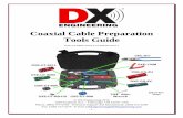 Coaxial Cable Preparation Tools Guide - DX …static.dxengineering.com/global/images/instructions/dxe-ut-kit1-d.pdf- 1 - Coaxial Cable Preparation Tools Guide DXE-UT-PREP-TOOLS-GUIDE-Revision
