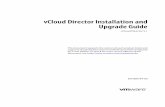 vCloud Director Installation and Upgrade Guide - vCloud ...pubs.vmware.com/vcd-51/topic/com.vmware.ICbase/PDF/... · vCloud Director Installation and Upgrade Guide ... The VMware