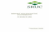 REPORT AND FINANCIAL STATEMENTS 31 MARCH 2014 · REPORT AND FINANCIAL STATEMENTS 31 MARCH 2014 ... SRU’s educational activities are funded by the ... produces an underlying operating