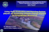 Using Water Evaluation and Planning System …css.escwa.org.lb/sdpd/riccar/meeting_docs/5-6.pdfUsing Water Evaluation and Planning System (WEAP) for Assessing Climate Change Impacts