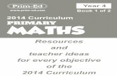 PRIMARY MATHS - Prim-ed - F… ·  · 2015-03-23PRIMARY MATHS Year 4 Book 1 of 2 Resources and teacher ideas for every objective of the 2014 Curriculum ... • Depending upon the