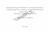 Supporting STAAR™ Achievement: Targeting the TEKS and ... the TEKS and Readiness Standards . Grade 5 Mathematics . Teacher ... expected to select or develop an appropriate problem-solving
