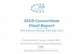 SEED Consortium Final Report - European Commissionec.europa.eu/health/sites/health/files/technology_assessment/docs/... · SEED Consortium Final Report Version May 13, ... regard