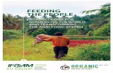 FEEDING THE PEOPLE - IFOAM EU · concerns about how we are feeding the people of the world. The focus is on small-scale farmers who, all over the world, ... a coherent supply and