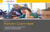 Kevin Cormier - Home - Education First · trict-wide commitment and focus on teacher leadership. ... Meet Kevin Cormier ... For weeks they’ve been working on mastering scale
