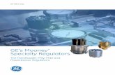 GE’s Mooney Specialty Regulators - GE Oil & Gas€™s Mooney Regulators | 3 Mooney* Handloader Regulator This small volume, high pressure regulator has become the standard of industry