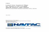 Land Use Control Plan for Quarry Pit Landfill (MCB Hawaii ... · Land Use Control Plan for Quarry Pit Landfill ... Annual LUC Compliance Certificates and Checklists Appendix E: Five-Year