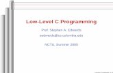 Low-Level C Programming - Columbia Universitysedwards/classes/2005/emsys-summer/c... · Microblaze code for if-then-else ... Low-Level C Programming – p. 30/54. Storage Classes