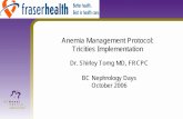 Anemia Management Protocol: Tricities … Management Protocol: Tricities Implementation Dr. Shirley Torng MD, ... Target hgb: 110 ... levels over time compared with matched control