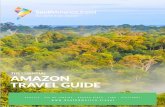THE ESSENTIAL AMAZON TRAVEL GUIDE · THE ESSENTIAL AMAZON TRAVEL GUIDE S EA T TLE . ... as well as local telephone ... The Brazilian Amazon is the most authentic country to experience