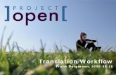 Frank Bergmann, 2005-09-19 - Project-Open · A sample Business Process in BPMN (Business Process Modelling Notation) ... Language (BPML) BPMI Execution language Business Process Query