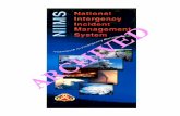 NIIMS National Interagency Incident Management System · Resource Management : The NIMS defines standardized mechanisms and established requirements for a process to describe, ...