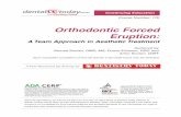 Orthodontic Forced Eruption - dentalcetoday.com · A Team Approach in Aesthetic Treatment Authored by ... (Geistlich Bio-Gide ... Orthodontic Forced Eruption: ...