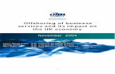 Offshoring of business services and its impact on the UK ... · Offshoring of business services and its impact on ... And how is the outsourcing and offshoring of business services