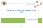 Software-Defined Networking (SDN) fileVersion 1.5.1 – Marzo 2015: .Openflow Switch: Flow-tables Canal seguro de comunicación con el controlador El protocolo OpenFlow (interfaz estándar