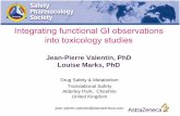 Integrating functional GI observations into toxicology …€¦ · Safety Pharmacology Endpoints: ... Integrating functional GI observations into toxicology studies Jean-Pierre Valentin,