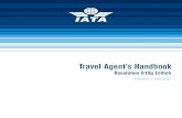 Resolution 818g Edition 2012 Travel Agent Handbook.pdf · International Air Transport Association Montreal—Geneva Travel Agent’s Handbook Effective 1 June 2012 Resolution 818g