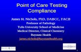 James H. Nichols, PhD, DABCC, FACB€¦ · James H. Nichols, PhD, DABCC, FACB . ... with POCT programs ... • Manual entry of 14 digits is source of errors