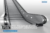 SMOOTH PEOPLE FLOW FOR TRANSIT CENTERS - … KONE Direct Drive’s chainless design eliminates the risk of chain failure, while the drive is located outside the step band for efficient
