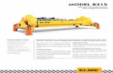 MODEL 8315 8315 Spreader Model 8315 is a telescopic top spreader for handling of laden ISO contai-ners up to 40 tonnes. 8315 is designed for mounting on Ship To Shore (STS) cranes.