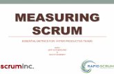 MEASURING SCRUM bother measuring Scrum? Goal of this Work To develop a standardized set of minimally invasive metrics that can help Scrum Masters evaluate and
