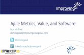 Agile Metrics, Value, and Software - Synerzipsynerzip.com/wp-content/uploads/2014/07/Agile-Metrics-Synerzip... Agenda 1. Types of Metrics 2. Problems with Metrics 3. Metrics in Software