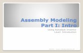 Assembly Modeling Part I: Intro - Iowa State Universityhome.engineering.iastate.edu/~jcshahan/Inventor Tutorials_jcs/0201... · Assembly Modeling Part I: Intro Using Autodesk Inventor