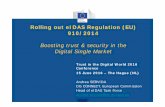 Rolling out eIDAS Regulation (EU) 910/2014 - EEMA out eIDAS Regulation (EU) 910/2014 ... Digital Single Market Trust in the Digital World 2016 ... e-Justice Portal.