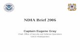 NDIA Brief 2006 - … Brief 2006 Captain Eugene Gray ... •57mm gun system with fire control radar ... CASA CN-235 Medium Range Surveillance ...