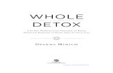 Whole Detoxwhole-detox.com/.../2016/01/WholeDetox_EXCERPT.pdf · Most people relate detox to juicing, fasting, or eating lots of cruciferous vegetables and drinking lots of lemon