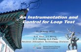 An Instrumentation and Control for Loop Test€¦ ·  · 2014-04-08An Instrumentation and Control for Loop Test 21-24 Aug. 2012 S.H. Ahn, ... Process Control System Data Acquisition