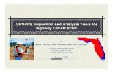 GPS/GIS Inspection and Analysis Tools for Highway … GIS Inspection...GPS/GIS Inspection and Analysis Tools for Highway Construction By Sastry Putcha1, Dean Bowman2, and John Sobanjo3