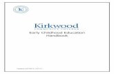 Early Childhood Education Handbook - Kirkwood … EARLY CHILDHOOD EDUCATION Degree Options Early Childhood Education offers several certificate and degree choices: 1. Early Childhood