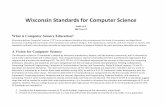 Wisconsin Standards for Computer Science - Wisconsin … ·  · 2017-02-06Wisconsin Standards for Computer Science ... sequential graphic organizer). AP2.a.4.i: Create a plan as