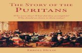 The Story of the Puritans - Chapel Library · The Story of the Puritans Introduction..... 11 Who Were the Puritans? ... Marriage and fam-ily, A biblical basis for spiritual experience,