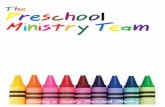 Purpose of the Preschool Ministry Team - Home - BGAV ... · The purpose of the Preschool Ministry Team ... the same principles to better meet the preschooler’s physical, social,