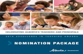 NOMINATION PACKAGE - Alberta Education · NOMINATION PACKAGE 2016 ExcEllEncE in TEaching awards CElEbrATING AlbErTA’s TEAChErs ANd PrINCIPAls