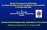 Simple Techniques for Estimating the Shear Strength and ... · Simple Techniques for Estimating the Shear Strength and the Coefficient of Permeability . of Unsaturated Soils. By.