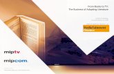 From Books to TV: The Business of Adapting Literature Business of Adapting Literature ... This exclusive MIPTV-MIPCOM whitepaper will show the business of adapting literary narratives
