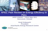 APEC Peer Review on Energy Efficiency in Peru - Asia Pacific …aperc.ieej.or.jp/file/2014/1/27/EWG41_5_APEC_Peer_Re… ·  · 2014-01-27APEC Peer Review on Energy Efficiency in
