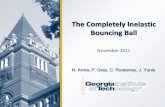The Completely Inelastic Bouncing Ball - nldlabnldlab.gatech.edu/w/images/5/59/NLD_Presentation_Official_Final... · The Completely Inelastic Bouncing Ball November 2011 ... • Lab