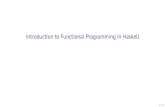 Introduction to Functional Programming in Haskellweb.engr.oregonstate.edu/.../slides/1.FunctionalProgramming.pdf · Why learn functional programming? ... imperative view: how do I