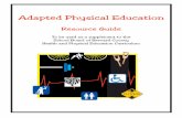 Adapted Physical Education - Rowan Universityusers.rowan.edu/~cone/APE/Brevard-Adapted-PE-Resource-Guide.pdfJames Burrows, B.S. Adapted Physical Education Teacher, Itinerant Holland