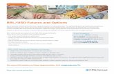 BRL/USD Futures and Options - CME Group · BRL/USD futures and options from CME offer access to Brazil’s ... • Trade possible arbitrage between onshore and offshore rate curves