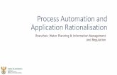 Process Automation and Application Rationalisation A 4... · Process Automation and Application Rationalisation . ... Sole function of the database is to assign a ... SAP- NIWIS Provision