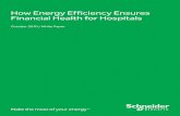 How Energy Efficiency Ensures Financial Health for …static.schneider-electric.us/assets/pdf/healthcare/whitepapers/How...How Energy Efficiency Ensures Financial Health for Hospitals
