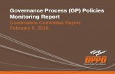 Governance Process (GP) Policies Monitoring … • OPPD’s Board documented the principles for how the Board will govern itself through the development of 14 Governance Process policies